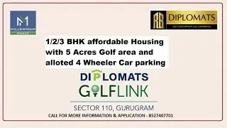 Diplomats Golflink!! Dwarka Expressway!! Sector110, Gurgaon!! Booking Open Soon!! Call &ndash; 8527407701
