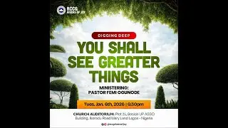 YOU SHALL SEE GREATER THINGS II PASTOR FEMI OGUNODE I 6TH JAN. 2026