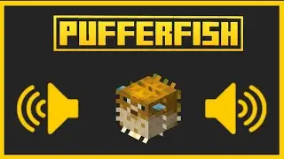 🟨 ALL EFFECTS SOUNDS OF THE PUFFERFISH - Minecraft Bedrock & Java 🟨