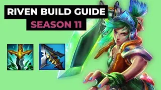 Season 11 Riven Build Guide (2021)