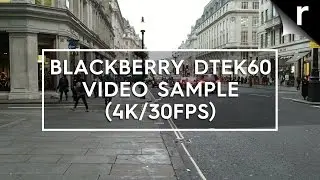 BlackBerry DTEK60 video sample (4K/30fps)