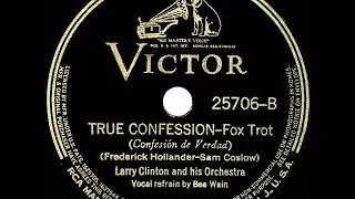 1938 HITS ARCHIVE: True Confession - Larry Clinton (Bea Wain, vocal)