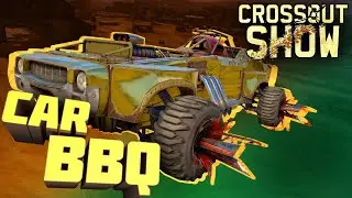 Crossout Show: Автомобильный барбекю