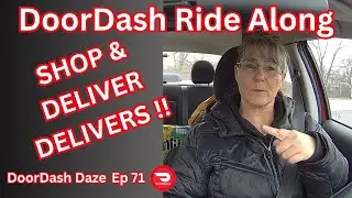 DoorDash Ride Along | Ep 71 | Shop & Deliver Delivers!! $25.00/hr
