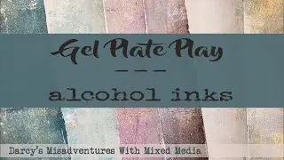 gel plate play with alcohol ink and acrylic paint