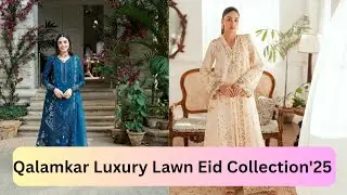 Qalamkar Luxury Lawn Eid Collection'25|Qalamkar Unstitch Eid Collection'25 @MahiVlogs880