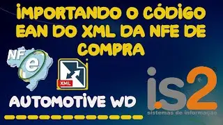 Importar C&oacute;digo EAN XML NFe Compra - Software IS2 Automotive WD