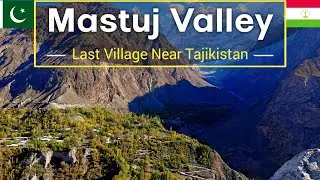 Last Village Of Pakistan Near Tajikistan Border | Mastuj Valley Chitral