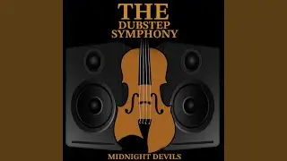 The Dubstep Symphony