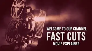 Movies in a nut Shell - Fastcuts Movie Explainer