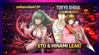 Eto & Hinami Leak - Tokyo Ghoul Break The Chains