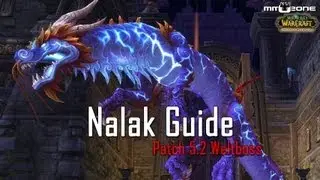 Nalak Guide - Patch 5.2 Weltboss
