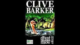 CLIVE BARKER THE GREAT AND SECRET SHOW 01