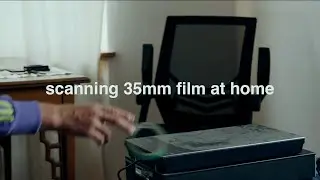 scanning my 35mm film at home | ep03