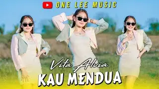 Vita Alvia - Kau Mendua (Official Music Video)