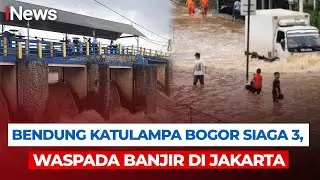 Bendung Katulampa Bogor Siaga 3, Waspada Banjir di Jakarta | Breaking News (18/1)