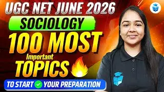 UGC NET Sociology Top 100 Important Topics | UGC NET June 2026 Sociology Strategy | JRFAdda