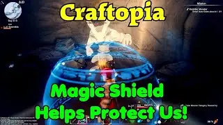 Magic Shield Helps protect Us! Craftopia Gameplay S2-Ep32