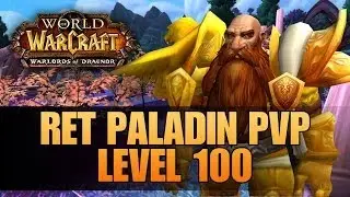 Warlords of Draenor (Beta): Level 100 Ret Paladin PvP Set Bonus - First Look Info