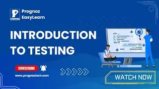 Introduction to Testing | What is Software Testing | Software Testing Tutorial | Prognoz Tech