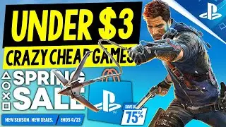 GREAT PSN Game Deals UNDER $3! PSN Spring Sale 2025 EXTREMELY CHEAP PS4/PS5 Games to Buy