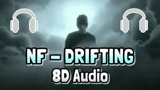 NF - DRIFTING 8D Audio
