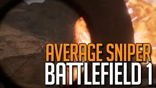 LIVE Battlefield 1 With Average Sniper and Friends