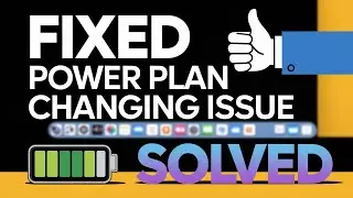 How to Fix Windows Keeps Changing the Power Plan in Windows 11 [Complete Guide]