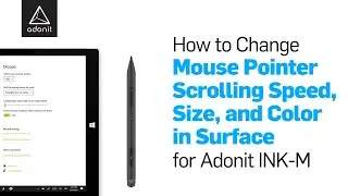 How to customize the mouse pointer scrolling speed, size, color for Adonit INK-M  | Quick & Easy