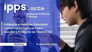 Conectados, Desconectados: Debater a Proibição de Telemóveis