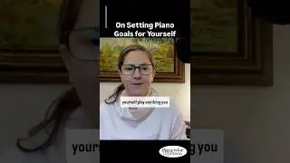 On Setting Piano Goals for Yourself
