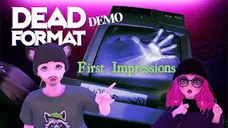 DEAD FORMAT [DEMO] | Blind Playthrough | First Impressions