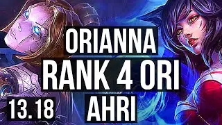 ORIANNA vs AHRI (MID) | Rank 4 Ori, 14/2/13, Legendary | KR Challenger | 13.18