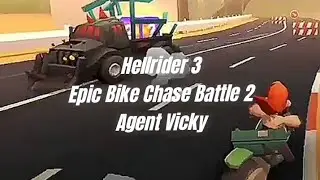 Hellrider 3 Epic Bike Chase Battle 2 Agent Vicky