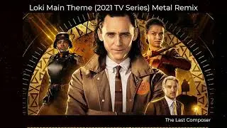 Loki (2021) Main Theme Metal Remix