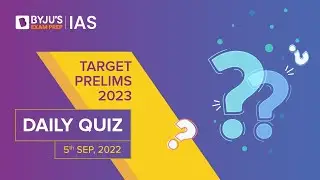 Daily Quiz (5-Sept-2022) for UPSC Prelims, CSE | General Knowledge (GK) & Current Affairs Questions