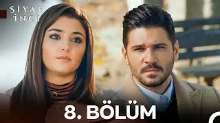 Siyah İnci 8. Bölüm (HD)
