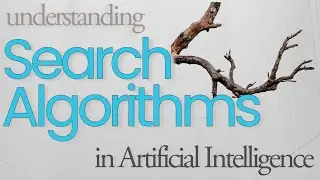Search Algorithms | Artificial Intelligence 