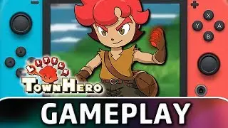 Little Town Hero | First 20 Minutes on Switch