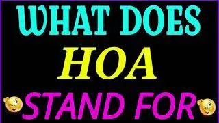 what does HOA stand for | HOA full form | what does HOA mean | HOA meaning and definition