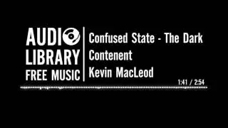 Confused State - Kevin MacLeod