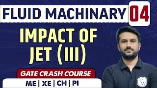 Fluid Machinary 04 | Impact of jet (III) | ME | GATE Crash Course