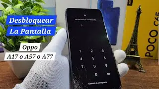 Oppo A17 o A77 o A57 Como Entrar Al Recovery y Formatear y Desbloquear