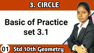 Basic of practice set 3.1 class 10th geometry chapter number 3 circle maharashtra board lecture 1