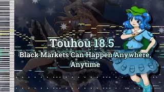 Touhou 18.5 - Black Markets Can Happen Anywhere, Anytime - [MIDI]