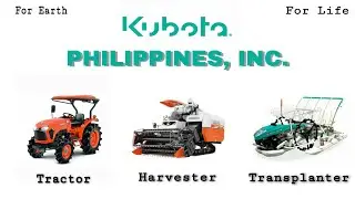 KUBOTA PHILIPPINES, INC. AND ITS BEST!