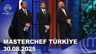 MasterChef Türkiye | 30.08.2025 ‪‪@masterchefturkiye
