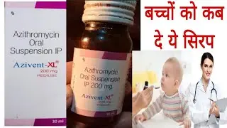Azivent-X Azithromycin Oral Suspension 200 mg | Uses, Dosage & Review