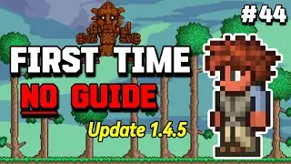 My First Time Playing Terraria | Blind Playthrough #44 (UPDATE 1.4.5)