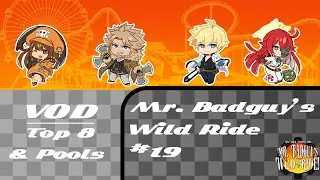 Attack Of The Twitter May (Mr. Badguy's Wild Ride 19 Pools & Top 8)